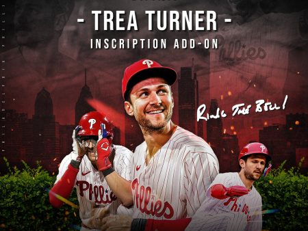 Trea Turner Philadelphia Phillies Inscription Add-On | Pre-Sale Opportunity Online